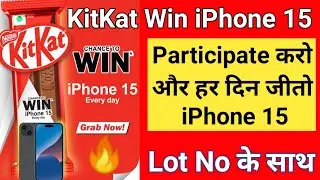 KitKat iPhone 15 offer | Kitkat lot number offer #kitkatiphone15 | KitKat win iPhone 15.