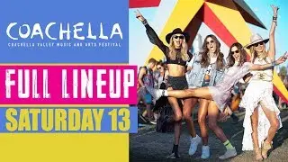 Coachella 2019 DAY 2 FULL LINEUP Saturday 13 April