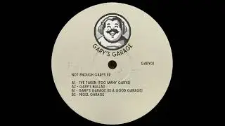 GARY'S GARAGE - GARY'S GARAGE IS A GOOD GARAGE