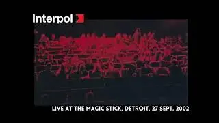Interpol - Leif Erikson (Live At The Magic Stick)