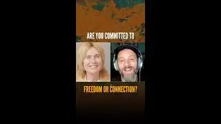 Are You Committed to Freedom or Connection | Remi Pearson