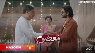Masoom - Episode 24 Promo | Sunday At 08 PM HumTv 