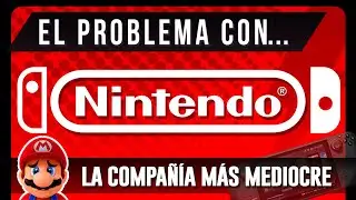 EL PROBLEMA DE NINTENDO │ ¿Se han vuelto MEDIOCRES?