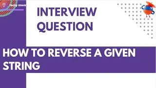 Reverse a given string | uipath | 2024 | interview question