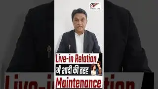 Maintenance Rights in Live-in Relationships #theexpertvakil #shorts #maintenance