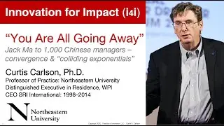 Innovation for Impact (i4i),  Curt Carlson:  Technical convergence and 