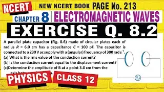 NCERT Exercise 8.2 Solution | Class 12 Physics Chapter 8 Electromagnetic Waves | Q 8.2 Solved
