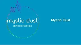 Mystic Dust &ndash; Skincare Secrets | Official Theme Song