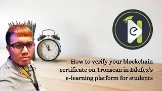 How to verify your blockchain certificate on Tronscan in Edufex's e-learning platform for students