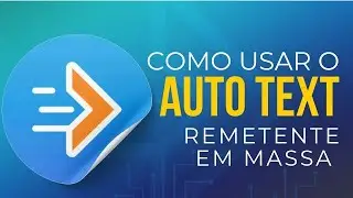 Como Usar o Auto Text Remetente em Massa 📱💬 - Automa&ccedil;&atilde;o de Mensagens para Empresas