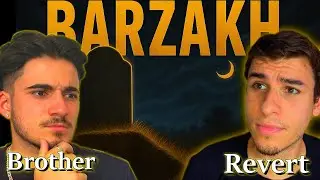 Non-Muslim Reacts To The Barzakh (Ramadan Series)