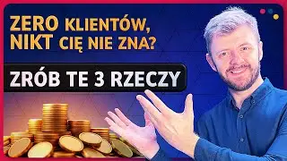 Jak zdobyć pierwszych klient&oacute;w, gdy dopiero zaczynasz? 3 sposoby + bonus