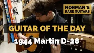 Guitar of the Day: 1944 Martin D-28 | Norman's Rare Guitars
