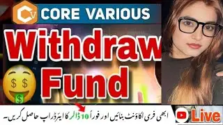 CORE VARIOUS LIVE WITHDRAW | HOW TO WITHDRAW FROM CORE VARIOUS