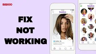 How To Fix And Solve Not Working On Badoo Dating App | Final Solution