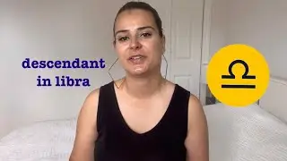 Descendant/7th House in Libra: Your Relationships & Shadow Traits