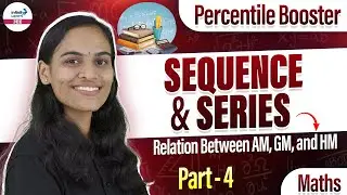 Relation Between AM, GM, and HM | Sequence and Series Part 4 | JEE Main 2026 | @SriChaitanyaAcademyJEE
