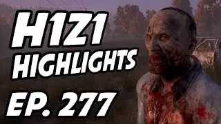 H1Z1 Daily Highlights | Ep. 277 | autenil, ErycTriceps, Eriuc, Pineaqples, Jxydon, MonarchyAU