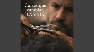 Cortes que cambian la vida