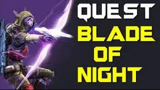 Destiny Taken King Blade of Night Quest Step / For A Sword Reforged Quest