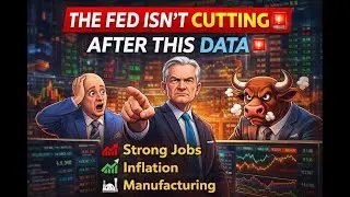 The Fed Isn&rsquo;t Cutting &mdash; And This Data Proves It 💣 | Jobs, Inflation & Manufacturing Shock Markets