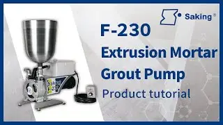 F-230 Extrusion Mortar Grout Pump | Instruction Manual | Saking | Cement Grouting Machine