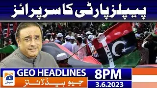 Geo News Headlines 8 PM - 𝐏𝐏𝐏 - 𝐀𝐬𝐢𝐟 𝐙𝐚𝐫𝐝𝐚𝐫𝐢 - 𝐀𝐉𝐊 | 3rd June 2023
