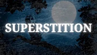 SUPERSTITION DRAMA