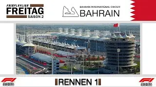 [Re-Live]FPL Freitag - R01/12 - Bahrain GP - Kommentiert von BattleErz und MadJonas