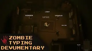 DEVUMENTARY: ZOMBIE TYPING