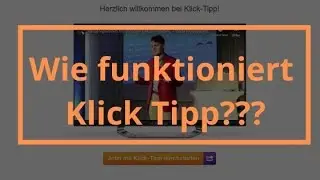 Wie funktioniert Klick Tipp? &Uuml;berblick in die EMail Software