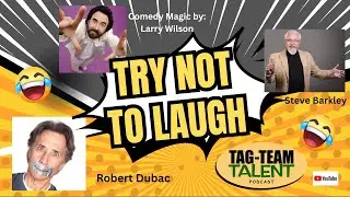 Magician Larry Wilson DESTROYS a Watch | Comedy Gold with Steve Barkley & Robert Dubac