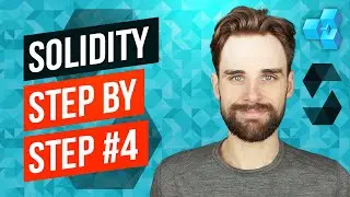 Solidity Step By Step - Smart Contract Developer Tutorial #4