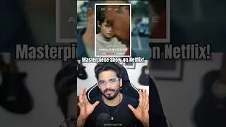 masterpiece series of Netflix!