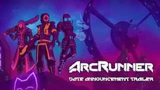 ArcRunner - Release Date Announcement Trailer