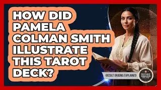 How Did Pamela Colman Smith Illustrate This Tarot Deck?