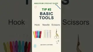 Amigurumi guide TIP #2 BASIC TOOLS #amigurumipattern