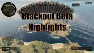 Blackout Beta Highlights