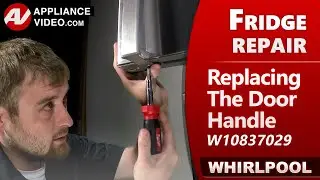 Refrigerator / Freezer  Door Handle Replacement by Factory Authorized Technicians