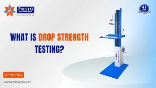 Material Durability: Drop Strength Testing Explained | Presto Group
