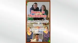 Down in Bethlehem | Eileen & Arnd (A-Cappella-Weihnachtsgru&szlig; 2025)