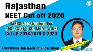 NEET 2020 Cutoff Rajasthan (2019, 2018) - Category wise fee structure and expected cut off 2020 ||