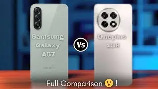 Samsung Galaxy A57 vs OnePlus 13R: In-Depth Comparison of Performance, Display, Cameras, Battery