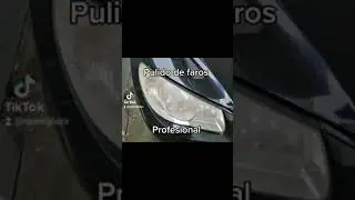 Restauraci&oacute;n de Faros Opacos o Amarillos