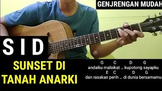 Chord - Sunset di Tanah Anarki | S.I.D (Tutorial Gitar Genjreng Mudah)