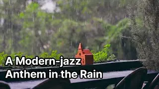 [jazz] A Modern-jazz Anthem in the Rain