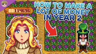 How to make a lot of Money in Year 2 Stardew Valley