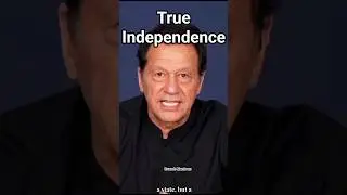 True Independence | The Real Meaning of Freedom Beyond Borders #imrankan #pti #shorts #pm #viral