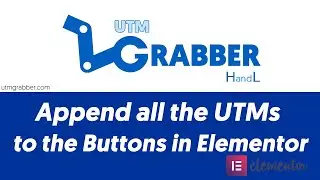 Append all the UTMs to the Buttons in Elementor with HandL UTM Grabber/Tracker for WordPress website