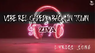 Vibe Reloaded: Back in Town | Ziva  | Uniphorus Music | Lyrics Song(Happy Music)